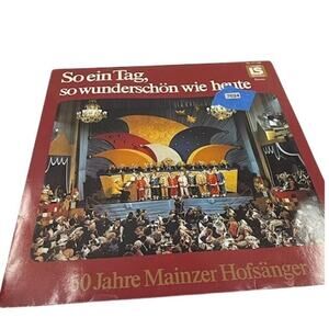 Die Mainzer Hofsänger – So Ein Tag, So Wunderschön Wie Heute Vinyl Album Record